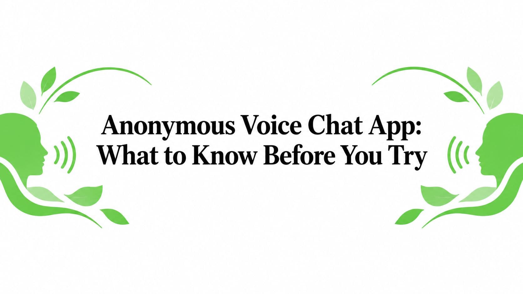 Anonymous Voice Chat App: What to Know Before You Try