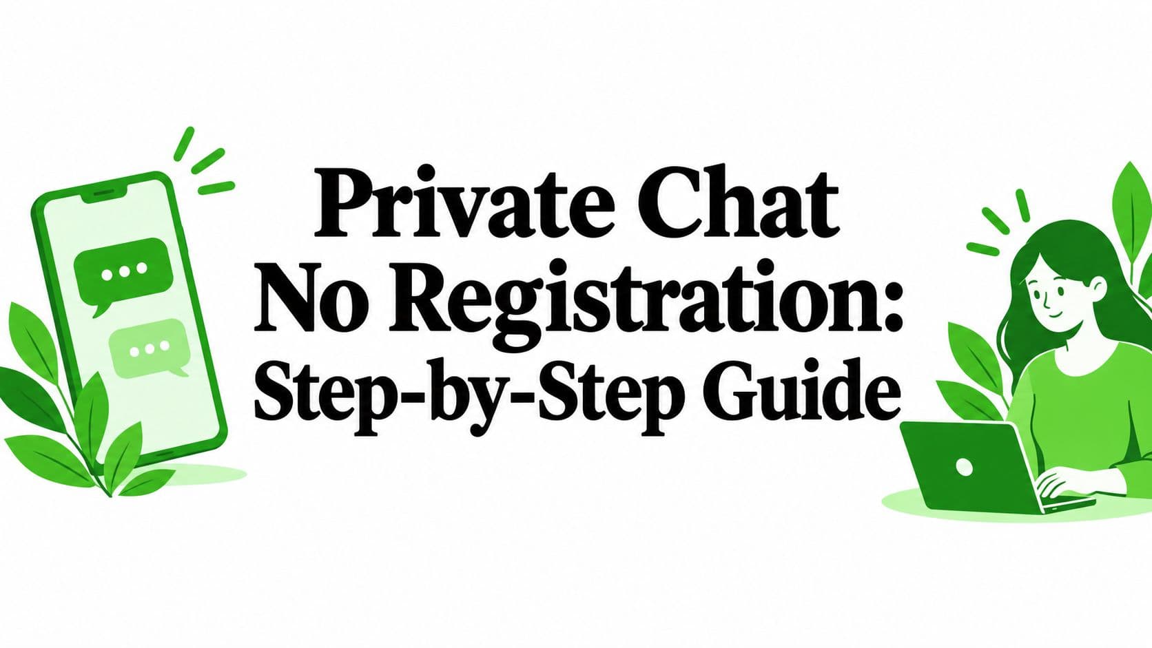 Private Chat No Registration: Step-by-Step Guide